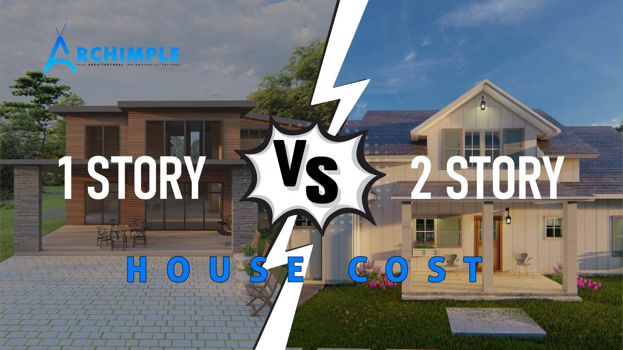 archimple-differentiating-1-story-vs-2-story-house-cost