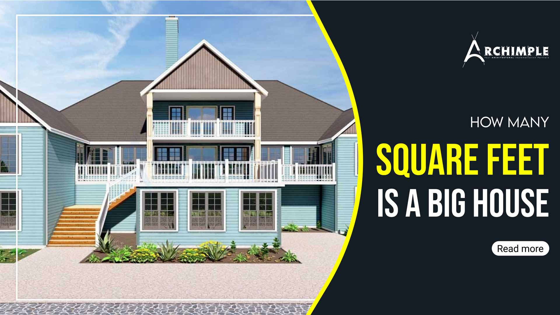 how many square feet is a big house