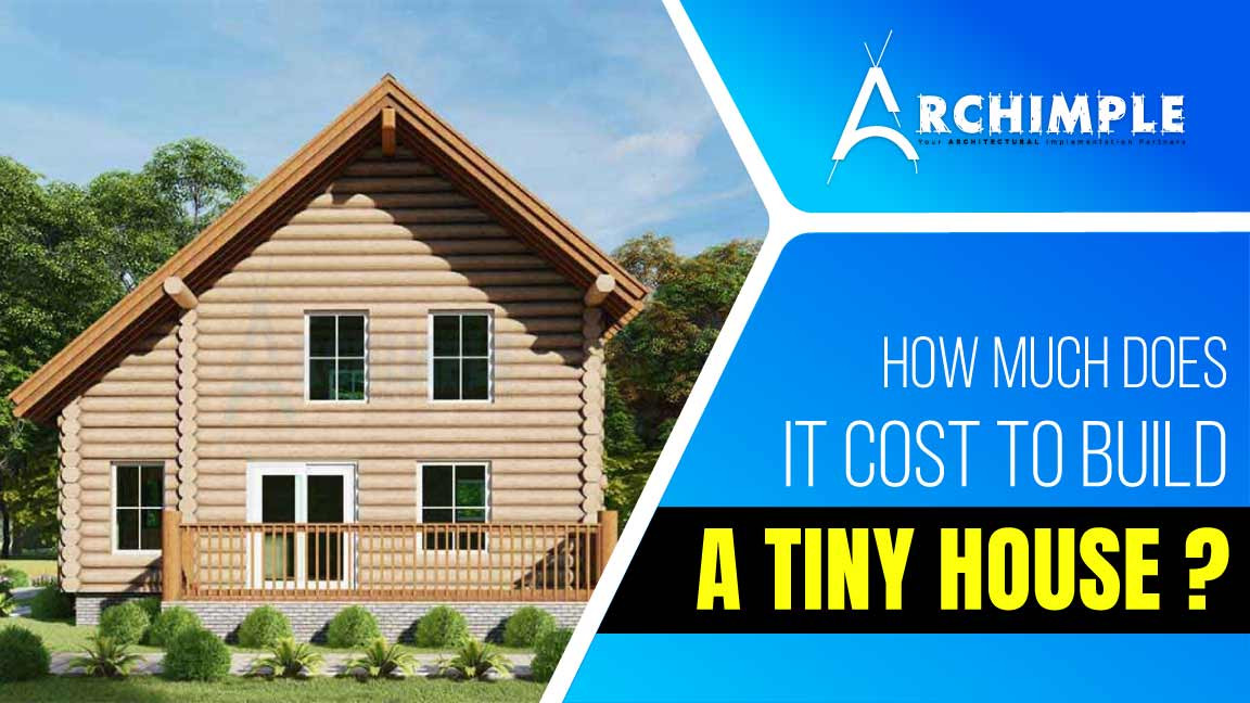 how much does it cost to build a tiny house